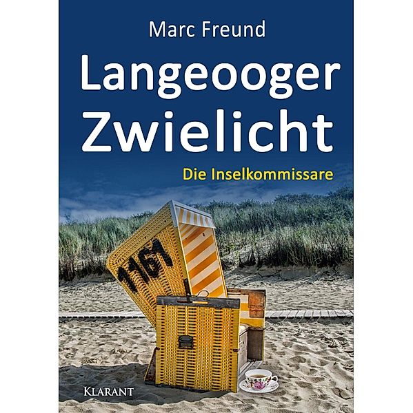 Langeooger Zwielicht. Ostfrieslandkrimi, Marc Freund