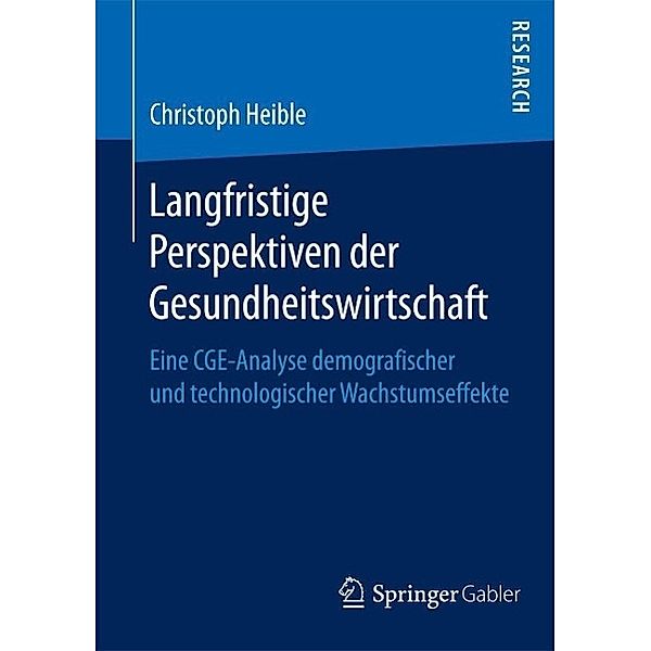 Langfristige Perspektiven der Gesundheitswirtschaft, Christoph Heible