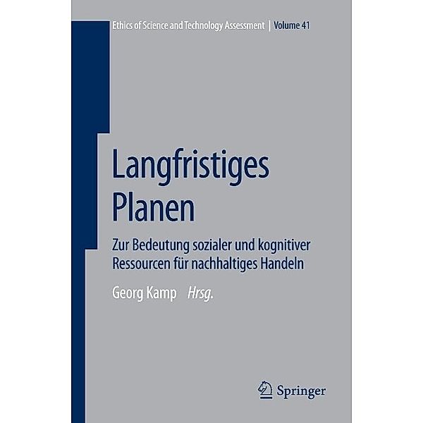 Langfristiges Planen / Ethics of Science and Technology Assessment Bd.41