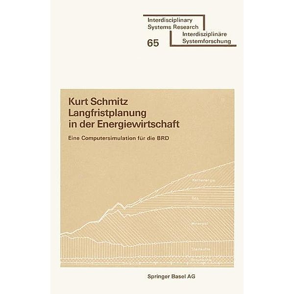 Langfristplanung in der Energiewirtschaft / Interdisciplinary Systems Research, Schmitz