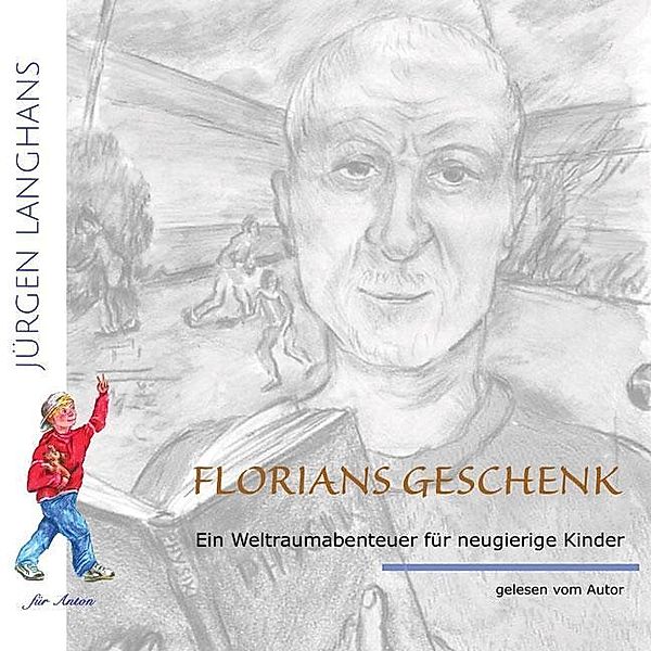 Langhans, J: Florians Geschenk/CD, Jürgen Langhans