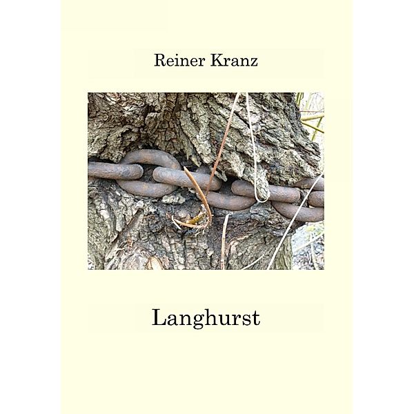 Langhurst, Reiner Kranz