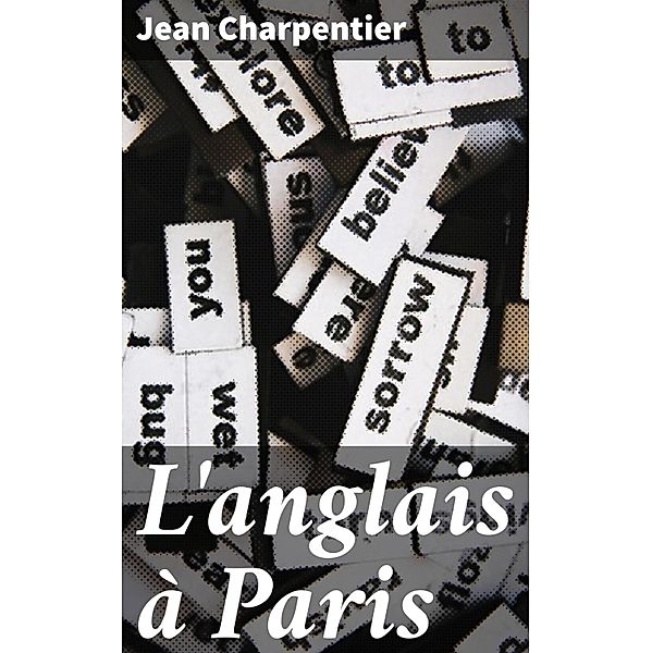 L'anglais à Paris, Jean Charpentier