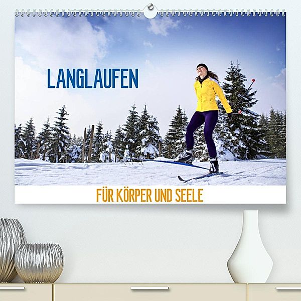 Langlaufen - für Körper und Seele (Premium, hochwertiger DIN A2 Wandkalender 2023, Kunstdruck in Hochglanz), Val Thoermer