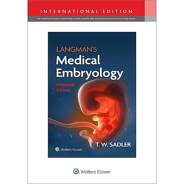 Langman's Medical Embryology, T. W. Sadler