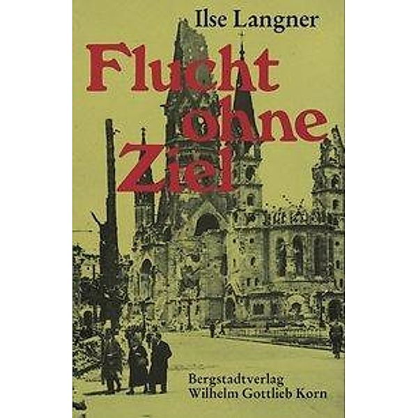 Langner, I: Flucht ohne Ziel, Ilse Langner
