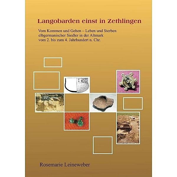 Langobarden einst in Zethlingen, Rosemarie Leineweber