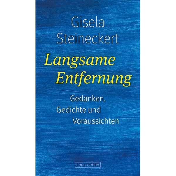 Langsame Entfernung, Gisela Steineckert