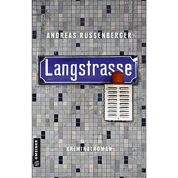 Langstrasse / Philipp Humboldt Bd.3, Andreas Russenberger