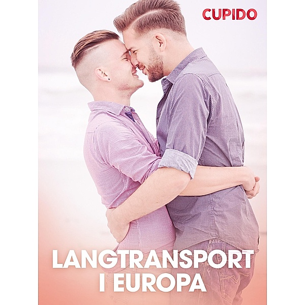 Langtransport i Europa / Cupido Bd.130, Cupido