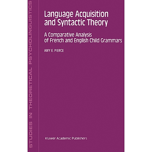 Language Acquisition and Syntactic Theory, A. E. Pierce