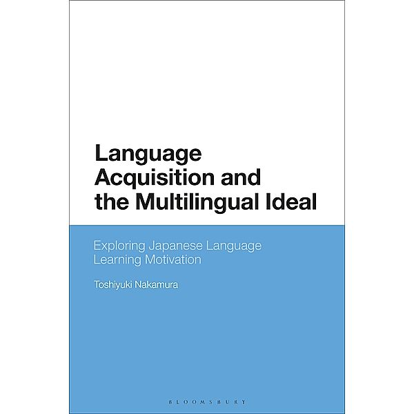 Language Acquisition and the Multilingual Ideal, Toshiyuki Nakamura