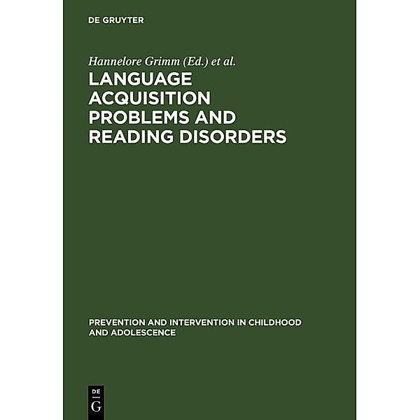 Language acquisition problems and reading disorders / Prävention und Intervention im Kindes- und Jugendalter Bd.14