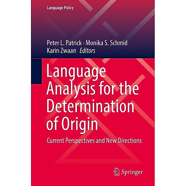 Language Analysis for the Determination of Origin / Language Policy Bd.16