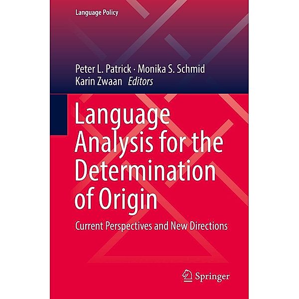 Language Analysis for the Determination of Origin / Language Policy Bd.16