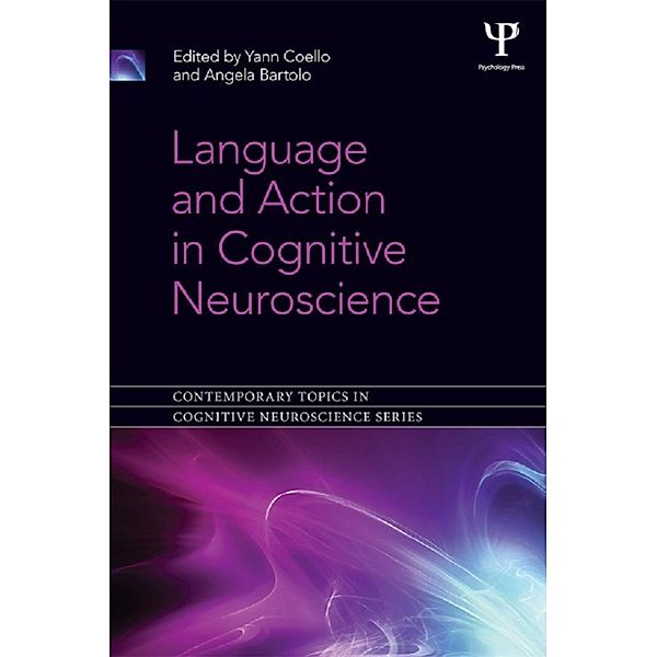 Language and Action in Cognitive Neuroscience