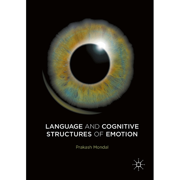 Language and Cognitive Structures of Emotion, Prakash Mondal