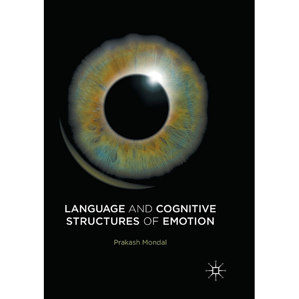 Language and Cognitive Structures of Emotion, Prakash Mondal