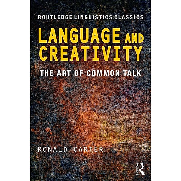 Language and Creativity, Ronald Carter