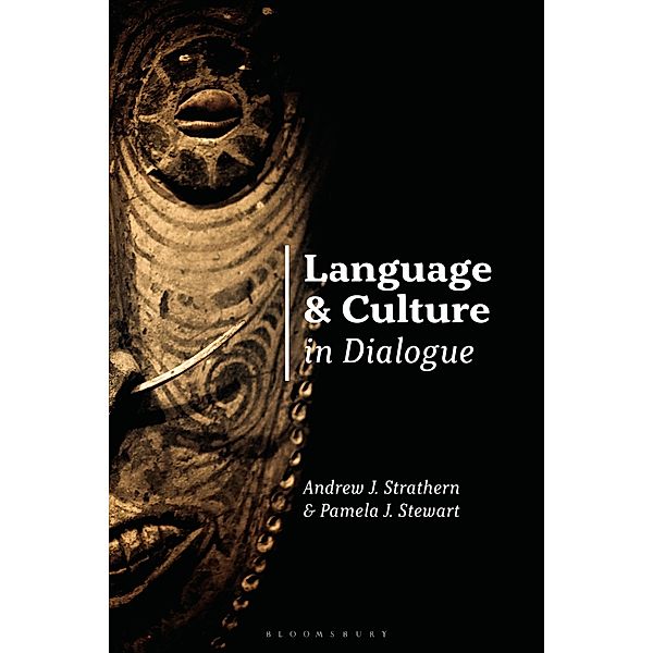 Language and Culture in Dialogue, Pamela J. Stewart, Andrew Strathern