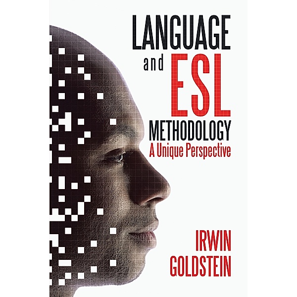 Language and Esl Methodology, Irwin Goldstein