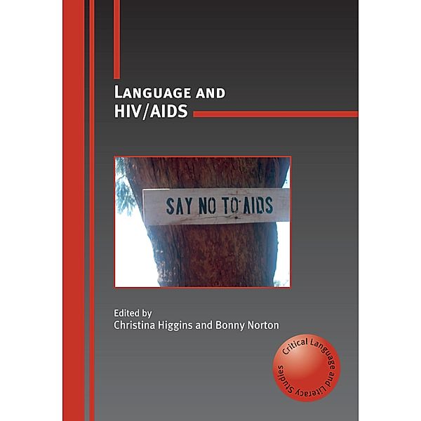 Language and HIV/AIDS / Critical Language and Literacy Studies Bd.5