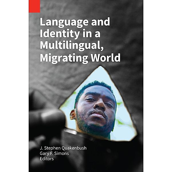 Language and Identity in a Multilingual, Migrating World / Publications in Sociolinguistics Bd.9