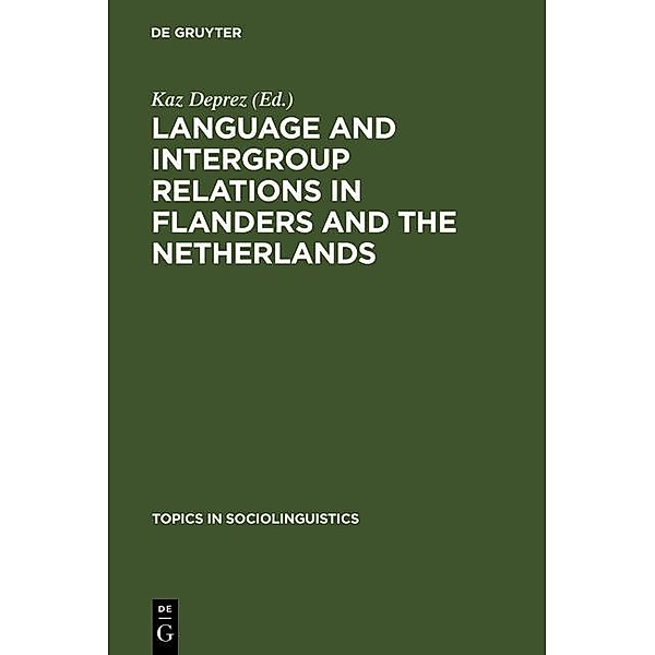 Language and Intergroup Relations in Flanders and the Netherlands