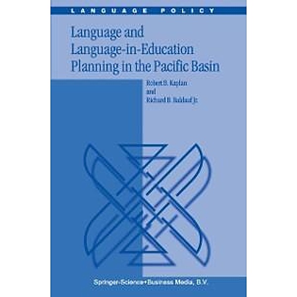 Language and Language-in-Education Planning in the Pacific Basin / Language Policy Bd.2, R. B. Kaplan, Richard B. Baldauf Jr.