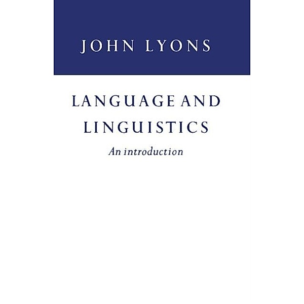 Language and Linguistics, John Lyons