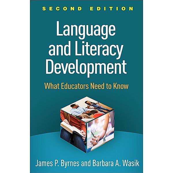 Language and Literacy Development, James P. Byrnes, Barbara A. Wasik