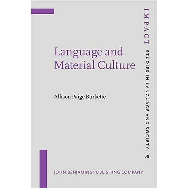Language and Material Culture, Allison Paige Burkette