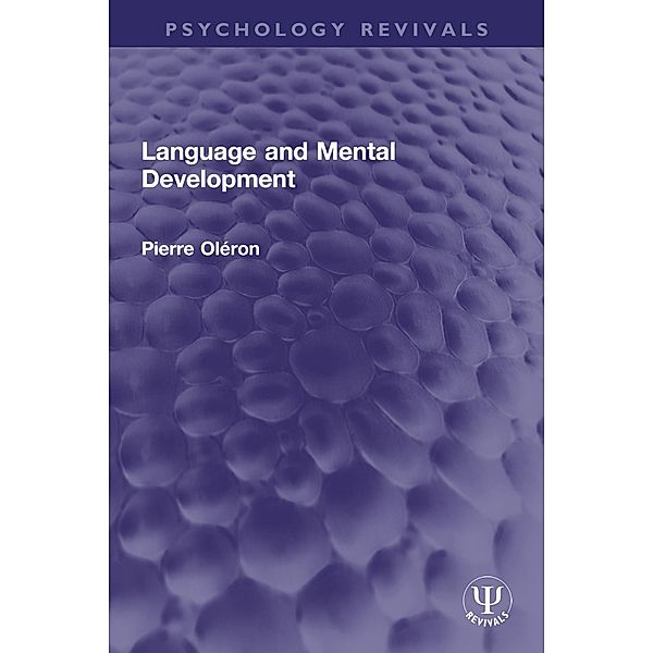 Language and Mental Development, Pierre Oléron