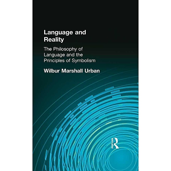 Language and Reality, Wilbur Marshall Urban