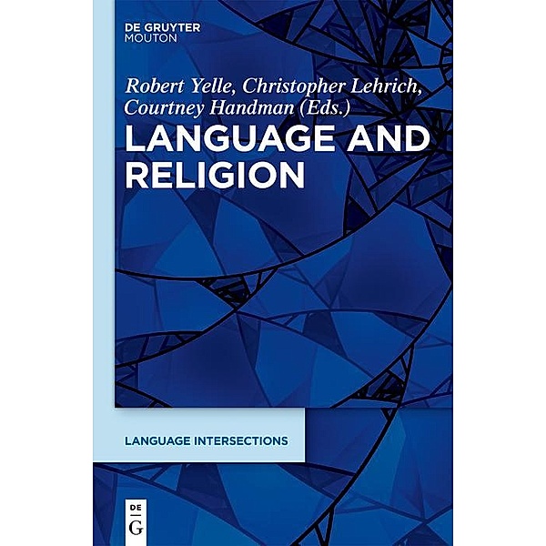 Language and Religion / Interdisciplinary Guides to Language Bd.2