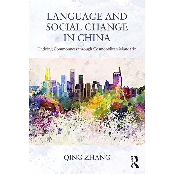 Language and Social Change in China, Qing Zhang