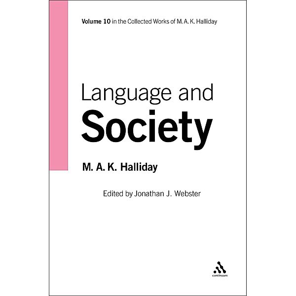Language and Society / Collected Works of M.A.K. Halliday Bd.10, M. A. K. Halliday