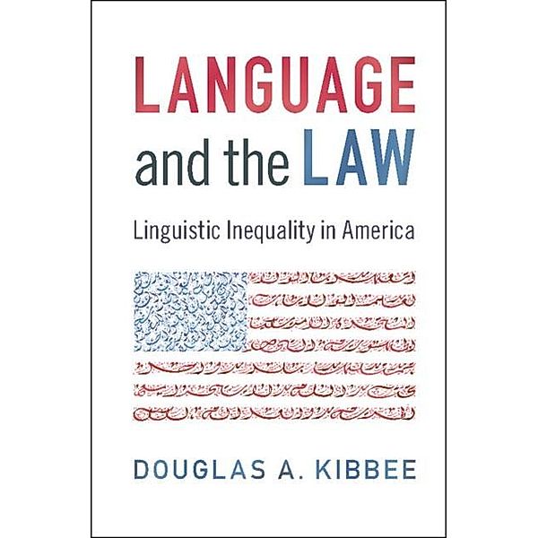 Language and the Law, Douglas A. Kibbee