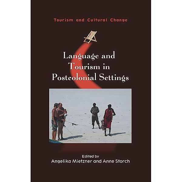 Language and Tourism in Postcolonial Settings / Tourism and Cultural Change Bd.54