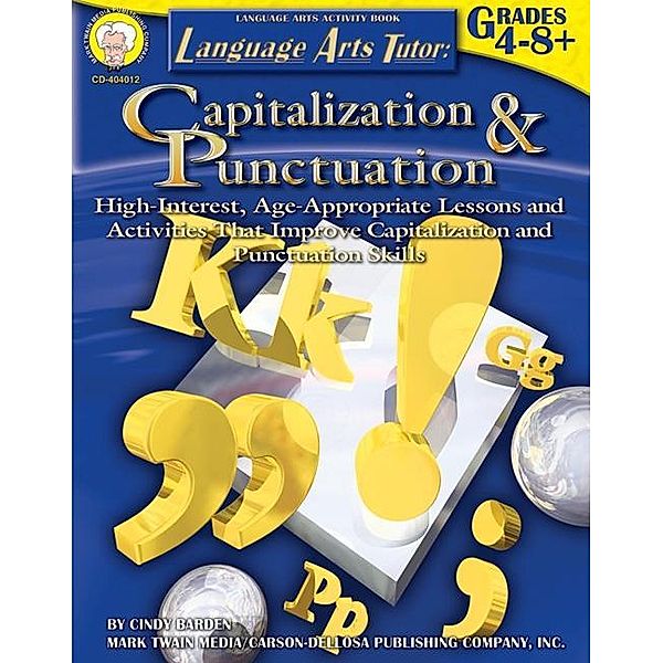 Language Arts Tutor: Capitalization and Punctuation, Grades 4 - 8 / Tutor Series, Cindy Barden