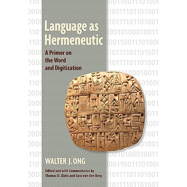 Language as Hermeneutic, Walter J. Ong