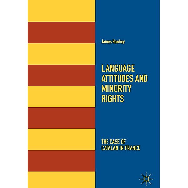 Language Attitudes and Minority Rights / Progress in Mathematics, James Hawkey