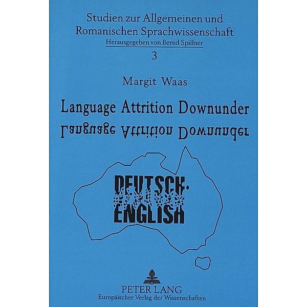 Language Attrition Downunder, Margit Waas