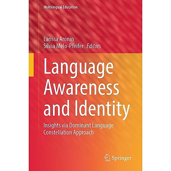 Language Awareness and Identity / Multilingual Education Bd.45