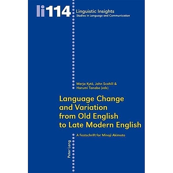 Language Change and Variation from Old English to Late Modern English