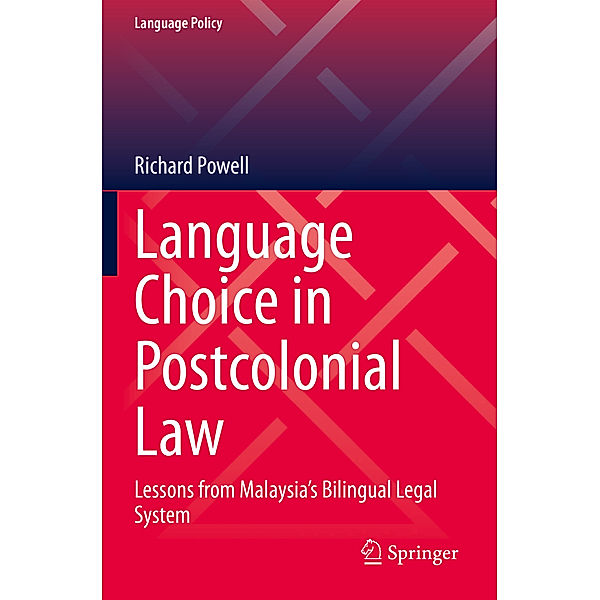 Language Choice in Postcolonial Law, Richard Powell