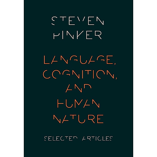 Language, Cognition, and Human Nature, Steven Pinker