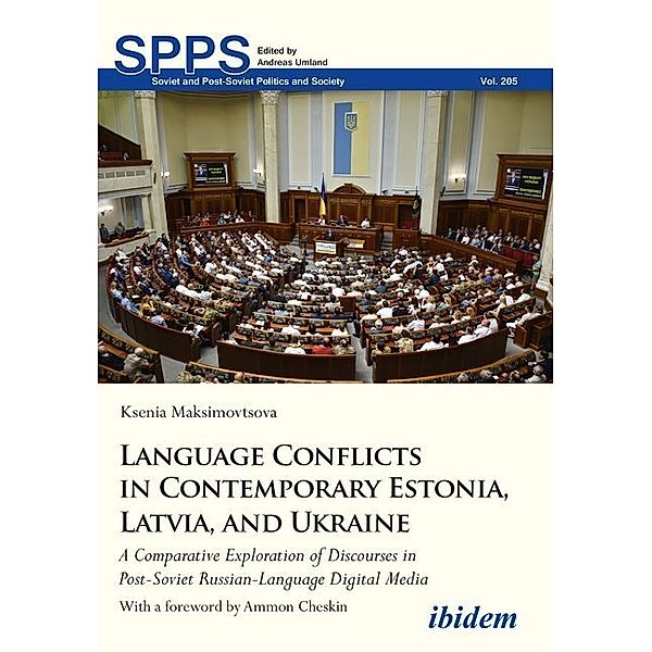 Language Conflicts in Contemporary Estonia, Latvia, and Ukraine, Ksenia Maksimovtsova