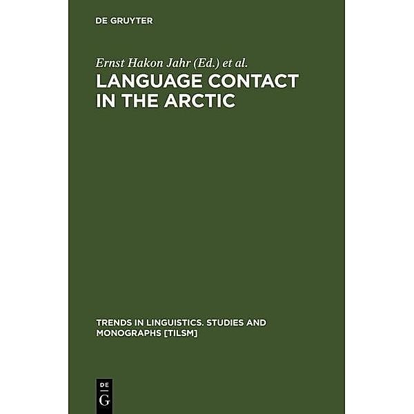 Language Contact in the Arctic / Trends in Linguistics. Studies and Monographs [TiLSM] Bd.88