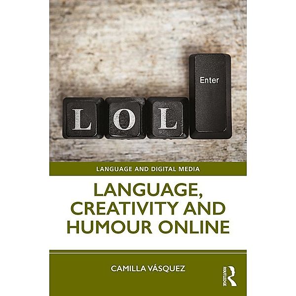 Language, Creativity and Humour Online, Camilla Vásquez